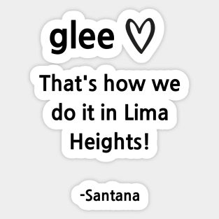 Glee/Lima Heights Sticker